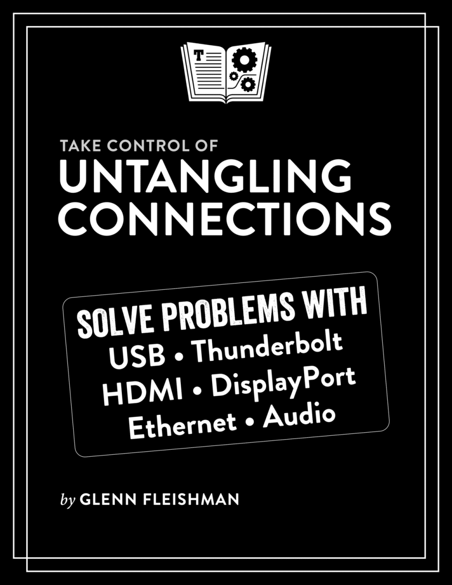 Learn to untangle USB and Thunderbolt Dans Tutorials