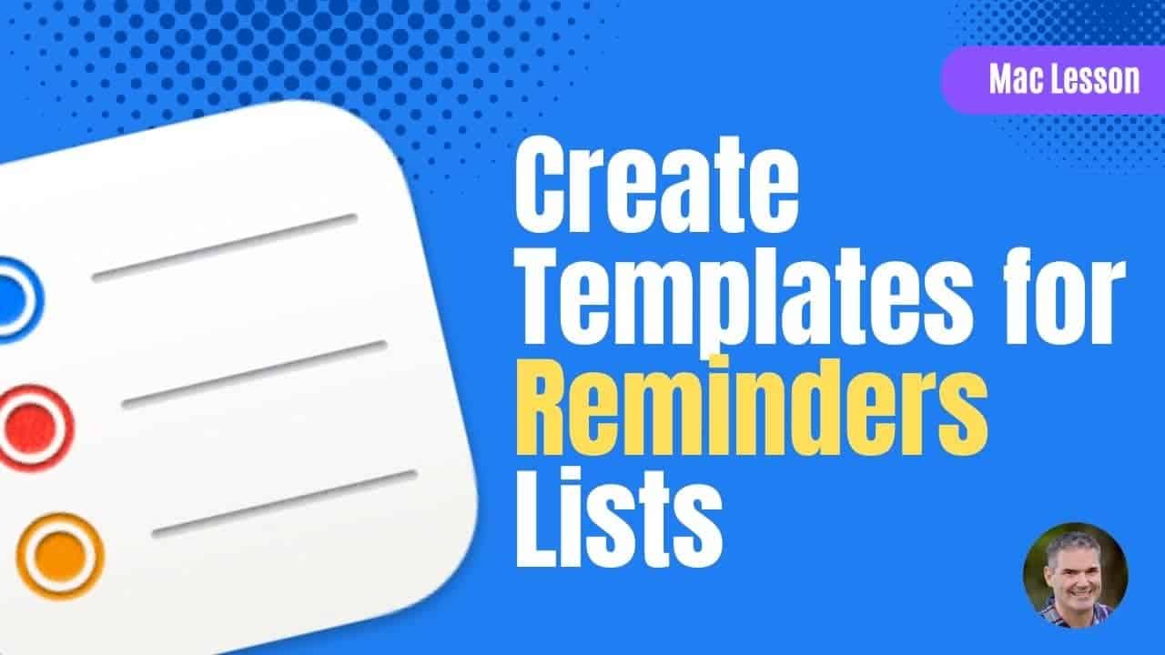 Create Templates for Reminders Lists with macOS Ventura Dans Tutorials